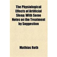 The Physiological Effects of Artificial Sleep