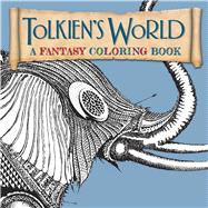 Tolkien's World A Fantasy Coloring Book