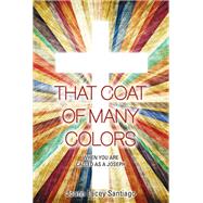 THAT COAT OF MANY COLORS