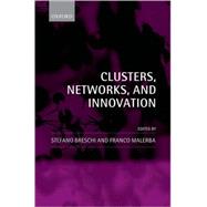 Clusters, Networks, And Innovation