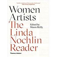 Women Artists The Linda Nochlin Reader