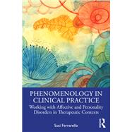 Phenomenology in Clinical Practice book cover, ISBN 9781003665557