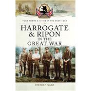 Harrogate and Ripon in the Great War