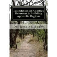 Foundation of Apostles Remnant & Apostolic Regions