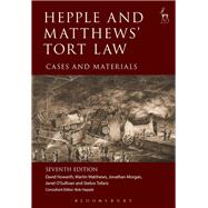 Hepple and Matthews' Tort Law Cases and Materials