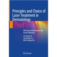 Principles and Choice of Laser Treatment in Dermatology