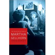 Selected Letters of Martha Gellhorn