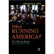 Who's Running America?: The Obama Reign