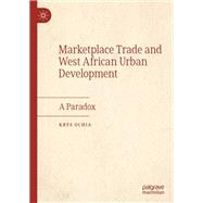 Marketplace Trade and  West African Urban Development