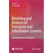Modeling and Analysis of Enterprise and Information Systems : From Requirements to Realization