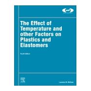 The Effect of Temperature and other Factors on Plastics and Elastomers