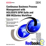 Continuous Business Process Management With Holosofx Bpm Suite and IBM Mqseries Workflow: May 2002
