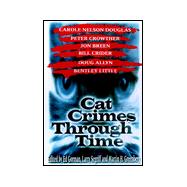 Cat Crimes Through Time
