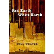 Red Earth, White Earth