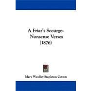 Friar's Scourge : Nonsense Verses (1876)