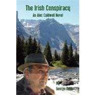 Irish Conspiracy : An Alec Caldwell Novel