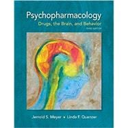 Psychopharmacology Drugs, the Brain, and Behavior,9781605355559