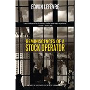 Reminiscences of a Stock Operator (Warbler Classics)