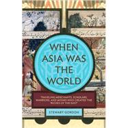 When Asia Was the World