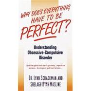 Why Does Everything Have to Be Perfect?