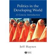 Politics in the Developing World A Concise Introduction