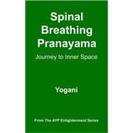 Spinal Breathing Pranayama - Journey to Inner Space