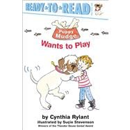 Puppy Mudge Wants to Play Ready-to-Read Pre-Level 1