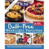 Mr. Food Test Kitchen Guilt-Free Weeknight Favorites