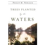 Trees Planted by the Waters