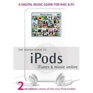 The Rough Guide to iPods, iTunes, and Music Online 2