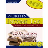 Worth's Income Tax Guide for Ministers : For Preparing 2006 Tax Returns