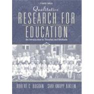 Qualitative Research for Education : An Introduction to Theories and Methods