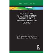 Nigerian and Ghanaian Women Working in the Brussels Red-Light District