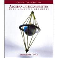 Algebra and Trigonometry with Analytic Geometry (Classic Edition with CD-ROM and InfoTrac)