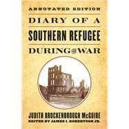 Diary of a Southern Refugee During the War