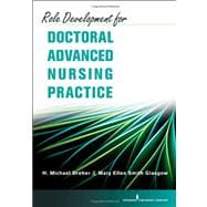 Role Development for Doctoral Advanced Nursing Practice