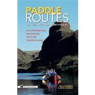Paddle Routes of the Inland Northwest
