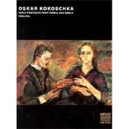 Oskar Kokoschka : Early Portraits from Vienna and Berlin, 1909-1914