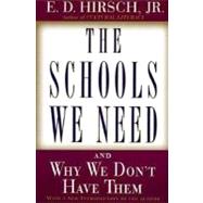 The Schools We Need: And Why We Don't Have Them
