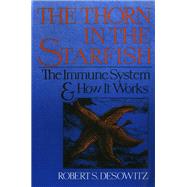 Thorn in the Starfish The Immune System and How It Works