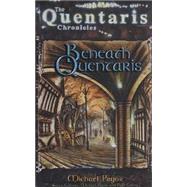 Beneath Quentaris: Quentaris Chronicles
