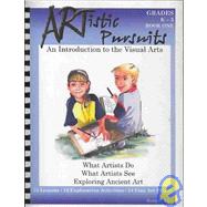 Artistic Pursuits Grades K-3 Book 1: An Introduction to the Visual Arts