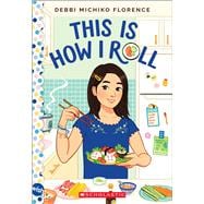 This is How I Roll: A Wish Novel