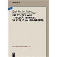 Die Syntax von Titelblättern des 16. und 17. Jahrhunderts