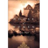 House of Women : A Novel