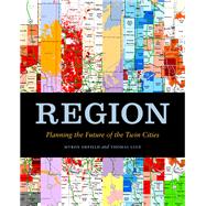Region : Planning the Future of the Twin Cities