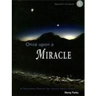Once upon a Miracle : A Christmas Musical for Senior Adult Choir