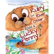 Ruby the River Otter Finds a Lucky Penny