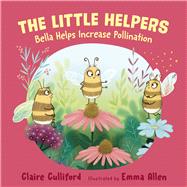 Bella Helps Increase Pollination (a climate-conscious children's book)