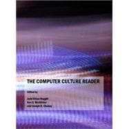 The Computer Culture Reader
